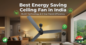 Best Energy Saving Ceiling Fan in India