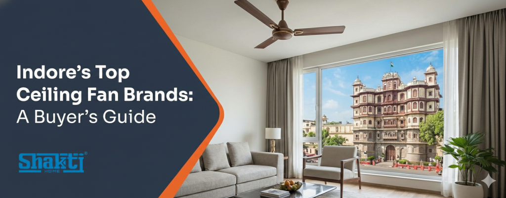 Top Ceiling Fan Brand in Indore